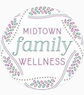 Midtown Family Wellness